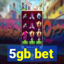 5gb bet